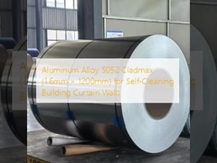 Aluminum Alloy 5052 Cladmax (1.6mm × 1200mm) for Self-Cleaning Building Curtain Walls