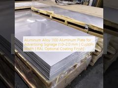Aluminum Alloy 1100 Aluminum Plate for Advertising Signage (1.0–2.0 mm | Custom Width | RAL Optional Coating Finish)